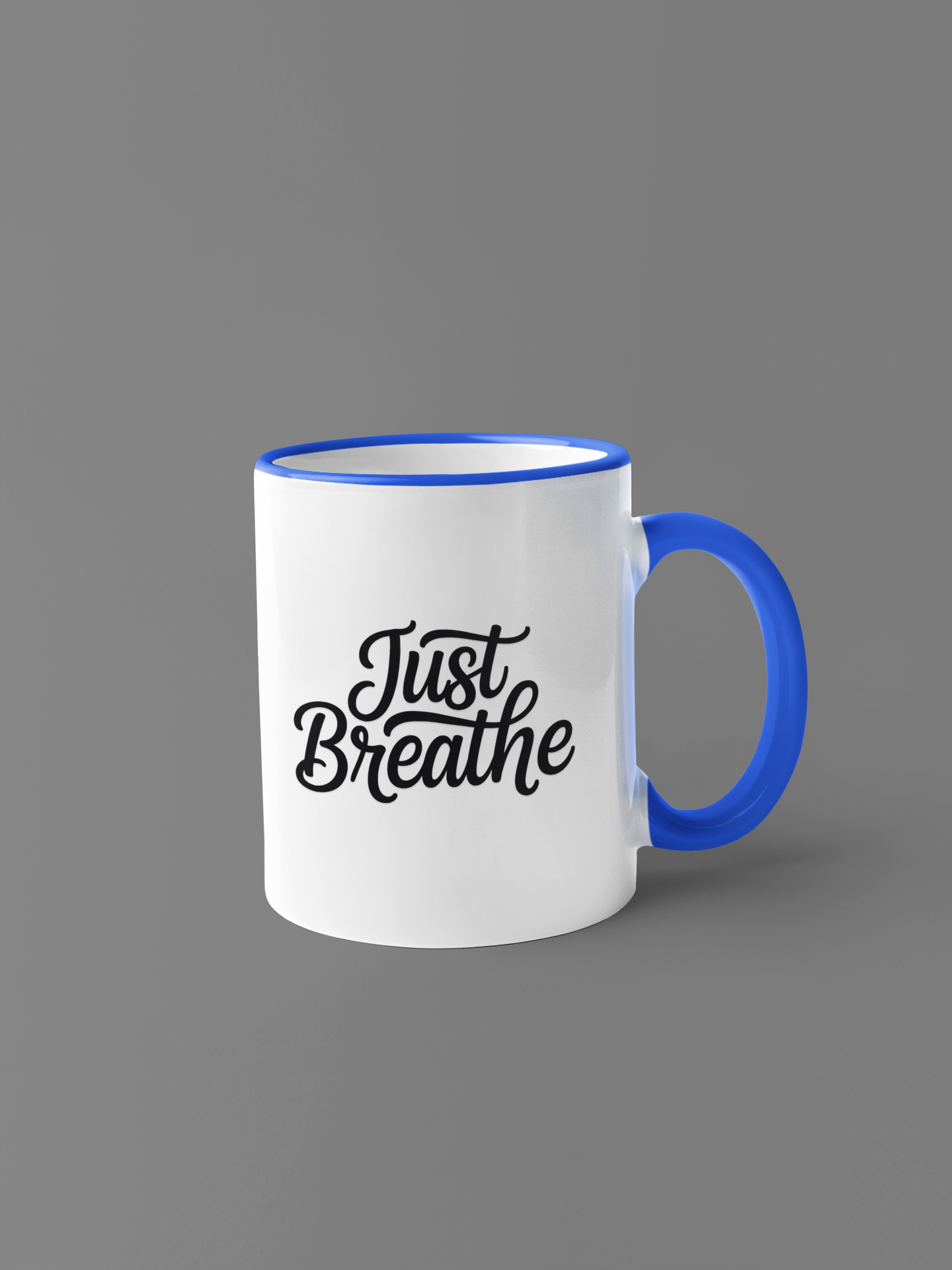 Breathe Mugs - Just Breathe