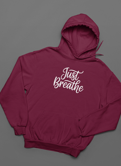 Breathe Hoodies - Just Breathe