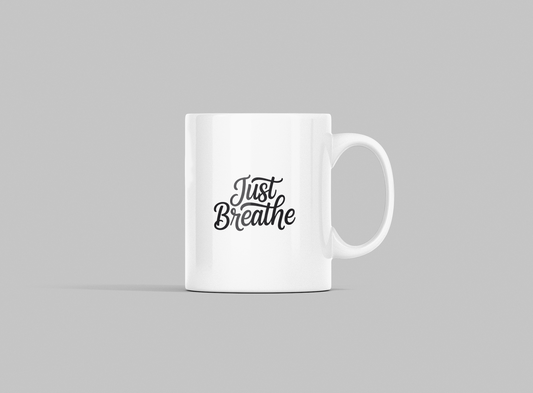 Breathe Mugs - Just Breathe