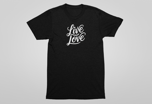 Live Love T-Shirts - Script Lettering